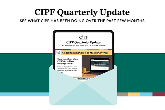 CIPF Quarterly Update