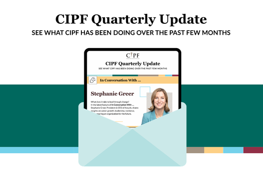CIPF Quarterly Update